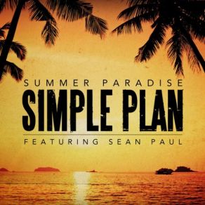 Download track Summer Paradise Sean Paul, Simple Plan