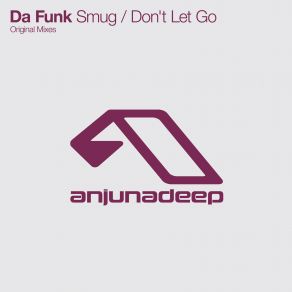 Download track Don'T Let Go (Original Mix) Da Funk