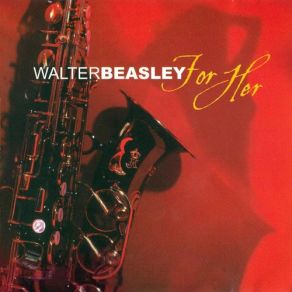 Download track For Her Walter Beasley