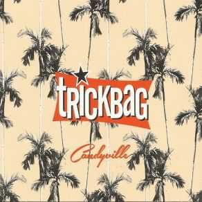 Download track What Kind Of Gal Is That? Trickbag
