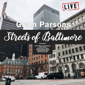 Download track Love Hurts (Live) Gram Parsons
