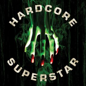 Download track Beg For It Hardcore Superstar