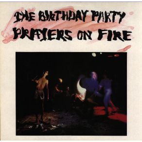 Download track Just You And Me The Birthday PartyNick Cave