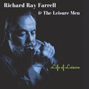 Download track Build Myself A Cabin Richard Ray Farrell, The Leisure Men