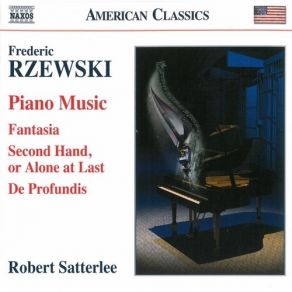 Download track 2. Second Hand Or Alone At Last No. 1 Frederic Rzewski