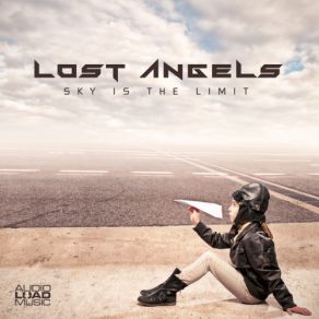 Download track Sky Is The Limit Lost Angels