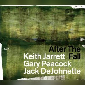Download track Late Lament Keith Jarrett, Gary Peacock, Jack DeJohnette, Jack DeJohnete