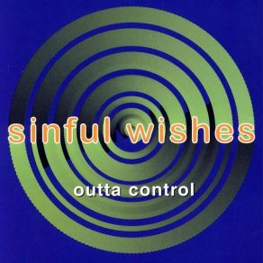 Download track Sinful Wishes (Radio Mix) Outta Control
