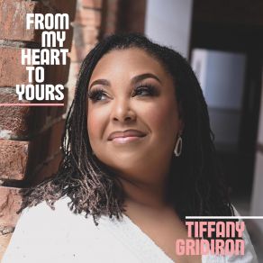 Download track From My Heart To Yours Tiffany Gridiron