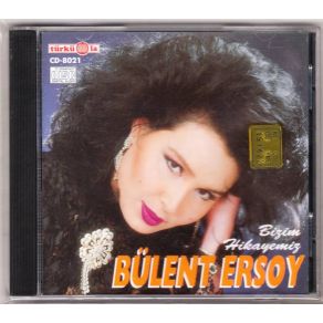 Download track İŞTE BİZİM HİKAYEMİZ Bülent Ersoy