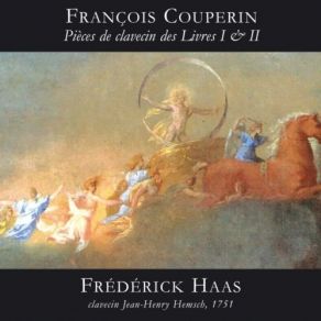 Download track 1.18. Premier Ordre- XVII. La Fleurie, Ou La Tendre Nanètte François Couperin