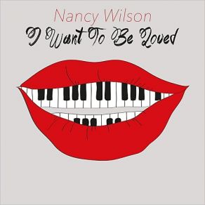 Download track I Want To Be Loved Nancy Wilson