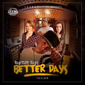 Download track Better Days Raptureraps