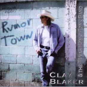 Download track It's Only 'Cause You're Lonely Clay Blaker