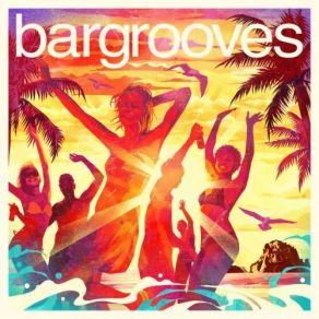 Download track Bargrooves Ibiza 2017 Mix 2 (Continuous Mix) Bargrooves