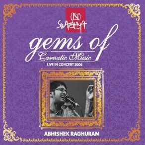 Download track Sivakama Sundari - Mukhari - Adi (Live) Abhishek Raghuram