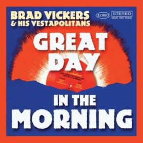 Download track It'S A Good Life Brad Vickers & His Vestapolita