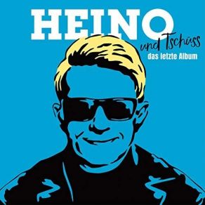 Download track ,,, Und Tschüss Heino-Medley Heino