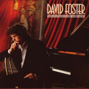 Download track Love, Look What You've Done To Me David Foster
