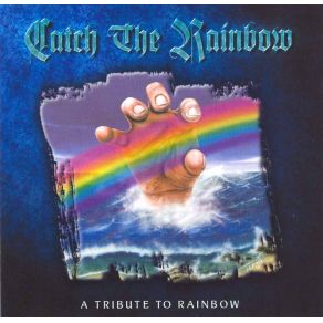 Download track Eyes Of The World Rainbow, Catch The Rainbow