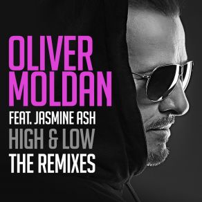 Download track High & Low (Stadiumx Radio Remix) Oliver MoldanJasmine Ash