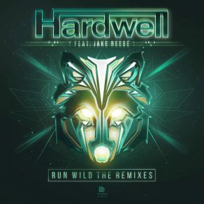 Download track Run Wild (Manse Radio Mix) Hardwell, Jake Reese