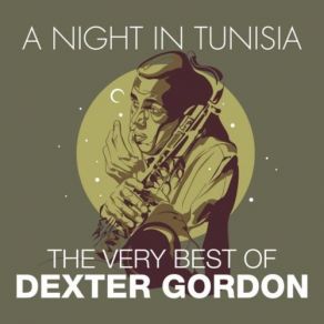 Download track A Night In Tunisia Dexter GordonFrank Paparelli, Dizzy Gillespie