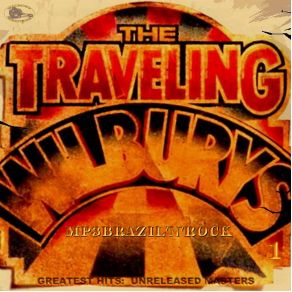 Download track End Of The Line (From Compilation Traveling Wilburys '07) The Traveling Wilburys