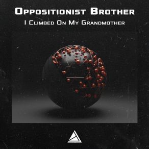 Download track Smoktate Oppositionist Brother