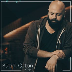 Download track Mahşer Bülent Özkan