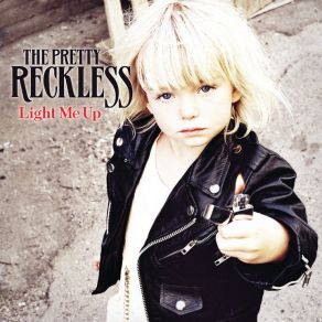 Download track Light Me Up The Pretty Reckless