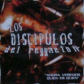Download track Quiero Ser Los Discipulos Del ReggaetonAmo, Guillo Man & Anibal