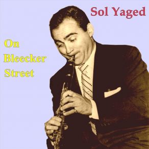 Download track On The Sunny Side Of The Street (Live) Sol Yaged
