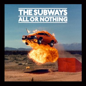 Download track All Or Nothing The Subways