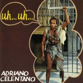 Download track Uh... Uh... Adriano Celentano