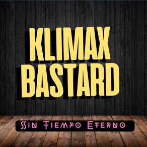 Download track Passion For Life KLIMAX BASTARD