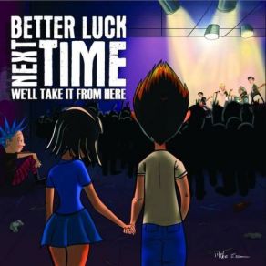 Download track Forever And Never Better Luck Next Time