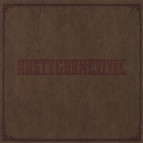 Download track Tell Old Bill Rusty Gun Revival
