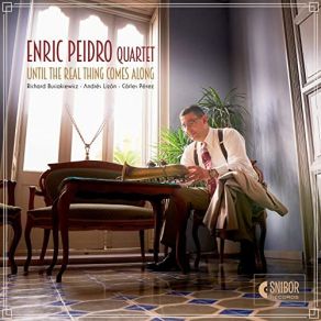Download track I Guess I'll Have To Dream The Rest Enric Peidro Quartet, Enric Peidro