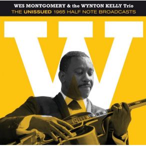 Download track All The Things You Are Wes Montgomery, The Wynton Kelly Trio