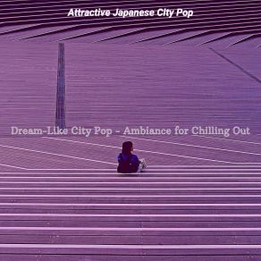 Download track Background For Chilling Out Attractive Japanese City Pop