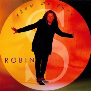 Download track Show Me Love Robin S