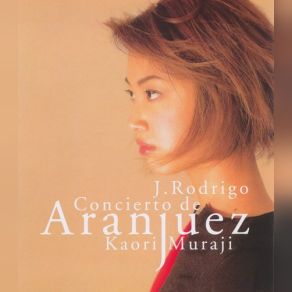 Download track Rodrigo: Concierto De Aranjuez: III. Allegro Gentile New Japan Philharmonic, Kaori Muraji, Kazufumi Yamashita