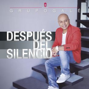 Download track Y Un Dia Te Fuiste Grupo Gale