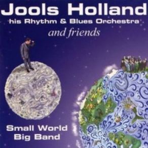 Download track Will It Go Round In Circles Jools Holland, Blues OrchestraJools Holland And His Rhythm & Blues Orchestra