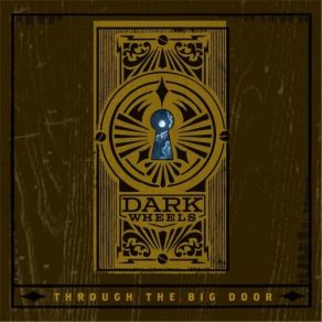 Download track Big Door Dark Wheels