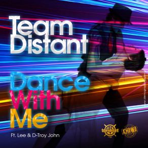 Download track Dance With Me (Original Mix) Lee, D-Troy John, Team Distant