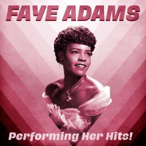 Download track It Hurts Me To My Heart (Remastered) Faye Adams