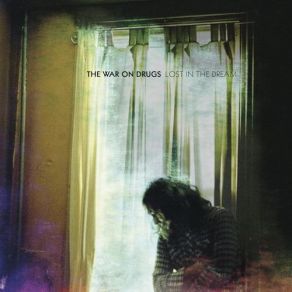 Download track Eyes To The Wind The War On Drugs
