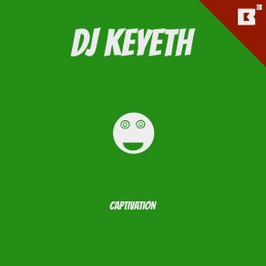 Download track Captivation DJ Keyeth